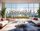 Strange Amnesia