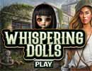 Whispering Dolls